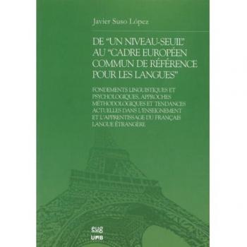DE UN NIVEAU*SEUIL AU CADRE EUROPEEN COMMUN DE REFERENCE POUR LES LANGUES