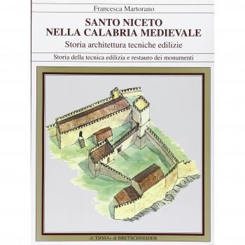 San Niceto nella Calabria medievale. Storia, architettura, tecniche edilizie