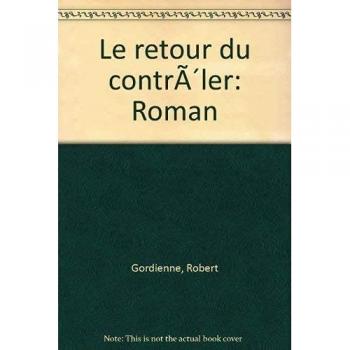 Le retour du controleur / roman