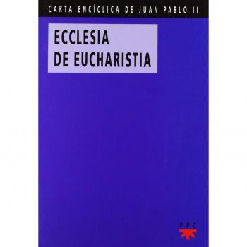 Ecclesia de Eucharistia (Tapa blanda).