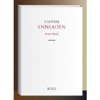 Enneaden Band 1: In Auswahl übersetzt und eingeleitet von Otto Kiefer