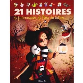 J'aime les Histoires : 21 histoires de princesses, de Fées, de Lutins...