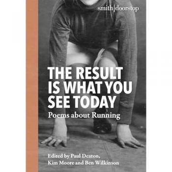The Result Is What You See Today : Poems about Running