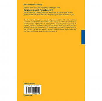Operations Research Proceedings 2015: Selected Papers of the International Conference of the German, Austrian and Swiss Operations Research Societies ... of Vienna, Austria, September 1-4, 2015