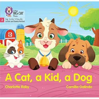 A Cat, a Kid and a Dog : Phase 2 Set 3 Blending Practice