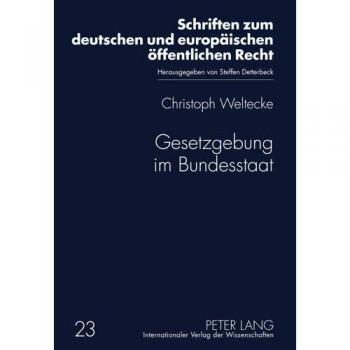 Gesetzgebung im Bundesstaat: Reformpotentiale des deutschen Föderalismus unter besonderer Berücksichtigung der Vorschläge der Kommission zur Modernisierung der bundesstaatlichen Ordnung
