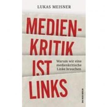 Medienkritik ist links