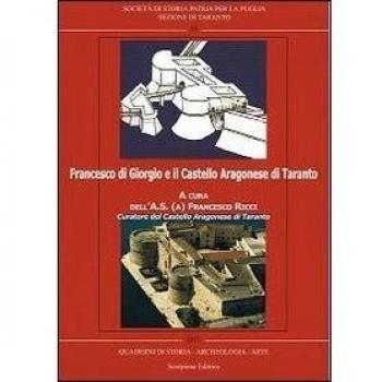 Francesco di Giorgio e il castello aragonese di Taranto