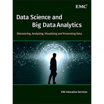 Data Science and Big Data Analytics: Discovering, Analyzing, Visualizing and...