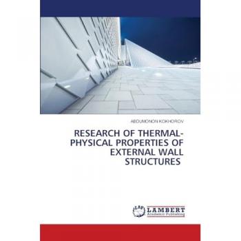 Kokhorov, Abdumonon: RESEARCH OF THERMAL-PHYSICAL PROPERTIES OF EXTERNAL WALL STRUCTURES