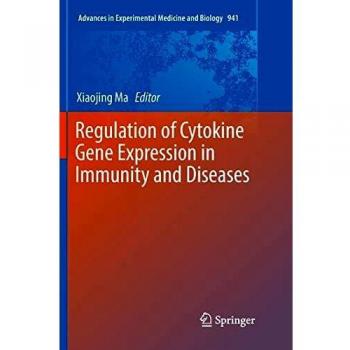 Regulation of Cytokine Gene Expression in Immunity and Diseases