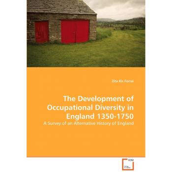 The Development of Occupational Diversity in England 1350-1750
