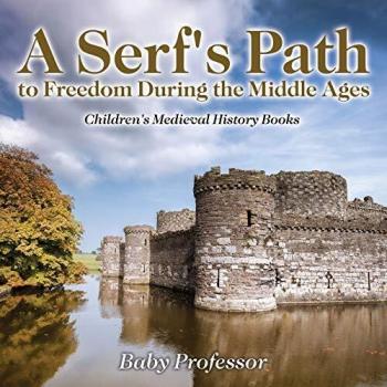A Serf's Path to Freedom During the Middle Ages