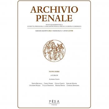 Archivio penale. Rivista quadrimestrale di diritto, procedura e legislazione penale, speciale, europea e comparata