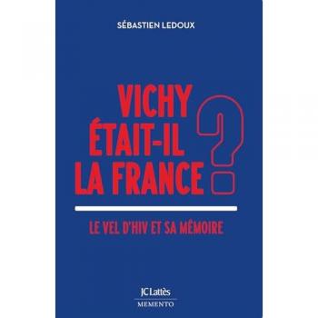 Vichy était-il la France ?
