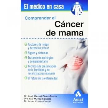 Comprender el cancer de mama (Tapa blanda).