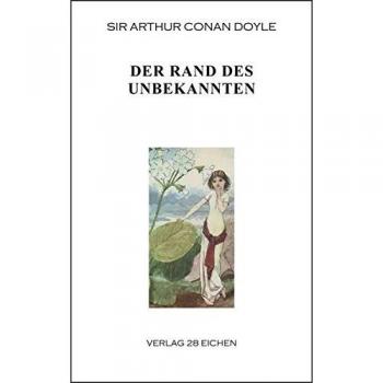 Doyle, Sir Arthur Conan Arthur Conan Doyle: Ausgewählte Werke / Der Rand Des Unbekannten