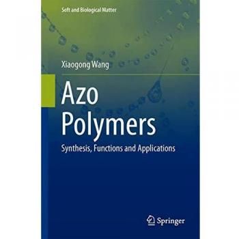 Azo Polymers: Synthesis, Functions and Applications