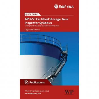 Vitalsource Technologies, Inc. A Quick Guide To Api 653 Certified Storage Tank Inspector Syllabus: Exa