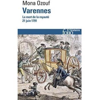 Varennes: La mort de la royauté