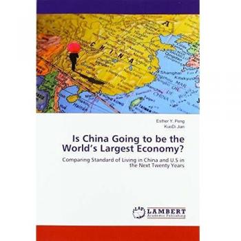 Peng Esther Y. Is China Going to be the World's Largest Economy?