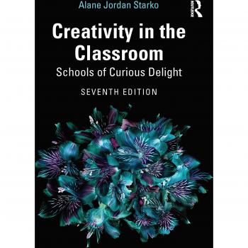 Creativity in the Classroom: Schools of Curious Delight