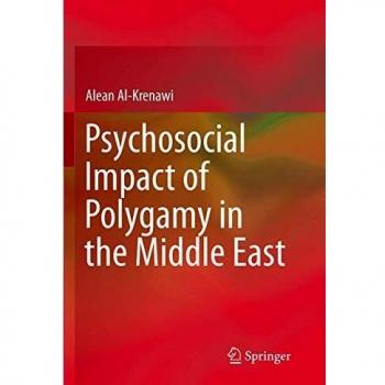 Psychosocial Impact of Polygamy in the Middle East