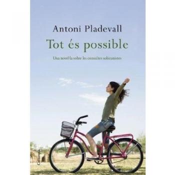 Tot és possible: Una novel.la sobre les consultes sobiranistes (Tapa blanda con solapas).