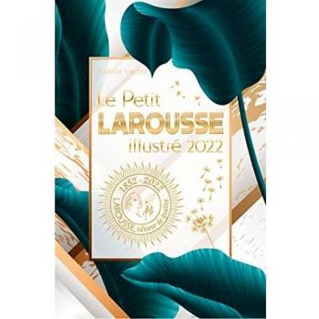 Le petit Larousse illustré 2022