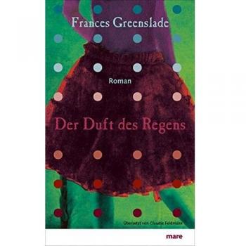 Frances Greenslade Der Duft Des Regens