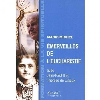 Emerveillés de l'Eucharistie