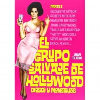 EL GRUPO SALVAJE DE HOLLYWOOD DIOSES Y MONSTRUOS