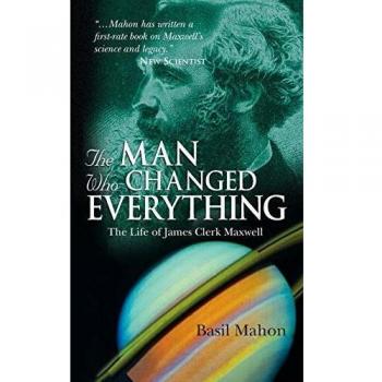 The Man Who Changed Everything by Basil Mahon