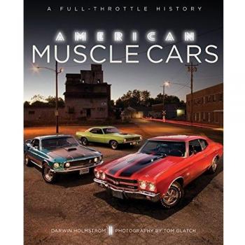 American Muscle Cars by Darwin Holmstrom