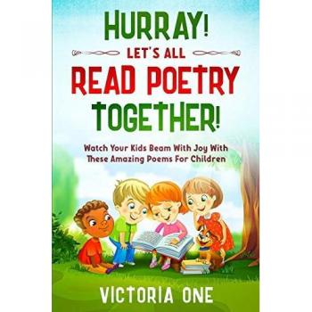 Poetry For Children: HURRAY! LETS ALL READ POETRY TOGETHER!