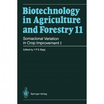 Somaclonal Variation in Crop Improvement I (Biotechnology in Agriculture and Forestry, 11, Band 11)