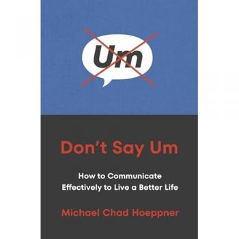 Hoeppner, Michael Chad: Don't Say Um