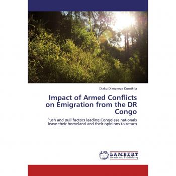 Impact of Armed Conflicts on Emigration from the DR Congo: Push and pull factors leading Congolese nationals leave their homeland and their opinions to return