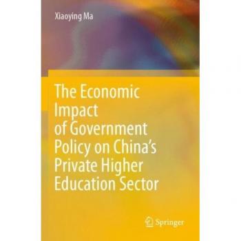 The Economic Impact of Government Policy on China’s Private Higher Education Sector
