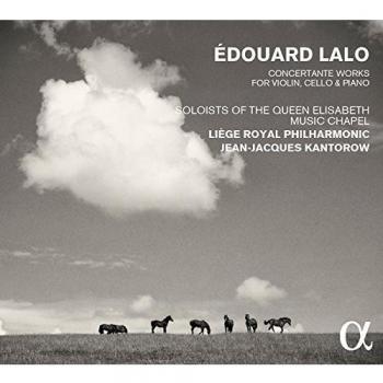 Edouard Lalo: Concertante Works for Violin Cello