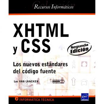XHTML Y CSS. LOS NUEVOS ESTANDARES DEL CODIGO FUENTE. 2ª EDICION