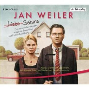 Jan Weiler Liebe Sabine: Das Mehr Oder Weniger Tragische Ende Einer Total Tollen Beziehung