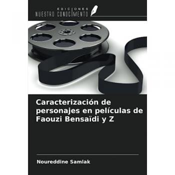 Samlak, Noureddine: Caracterización de personajes en películas de Faouzi Bensaïdi y Z