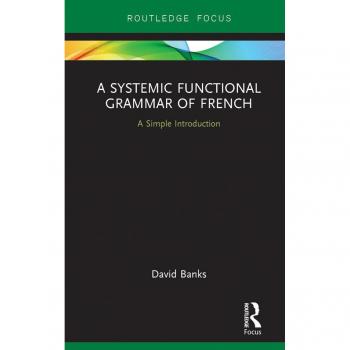 A Systemic Functional Grammar of French