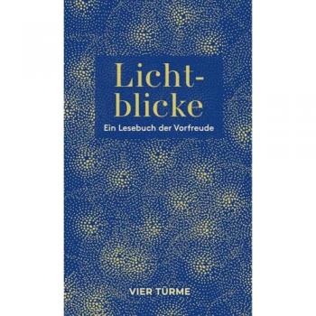 Lichblicke: Vorfreude Lesebuch