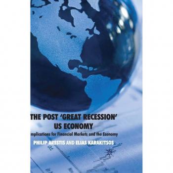 The Post 'Great Recession' US Economy