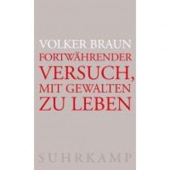 Fortwährender Versuch, mit Gewalten zu leben
