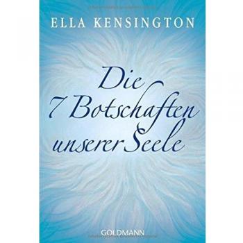 Die sieben Botschaften unserer Seele