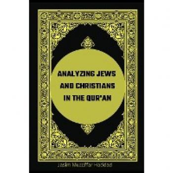 Analyzing Jews and Christians in the Qur'an