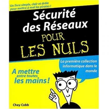 Sécurité des réseaux. (Pour les Nuls)